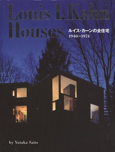 Louis I. Kahn: Houses