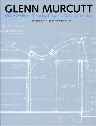 Glenn Murcutt: Thinking Drawing / Working Drawing (English and Japanese Edition)