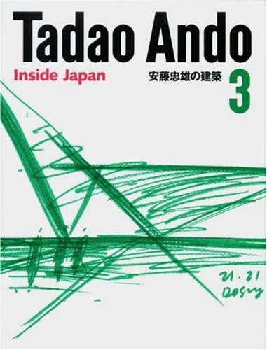 Tadao Ando 3: Inside Japan (English and Japanese Edition)