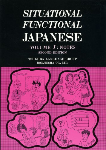 Situational Functional Japanese Volume 1: Notes