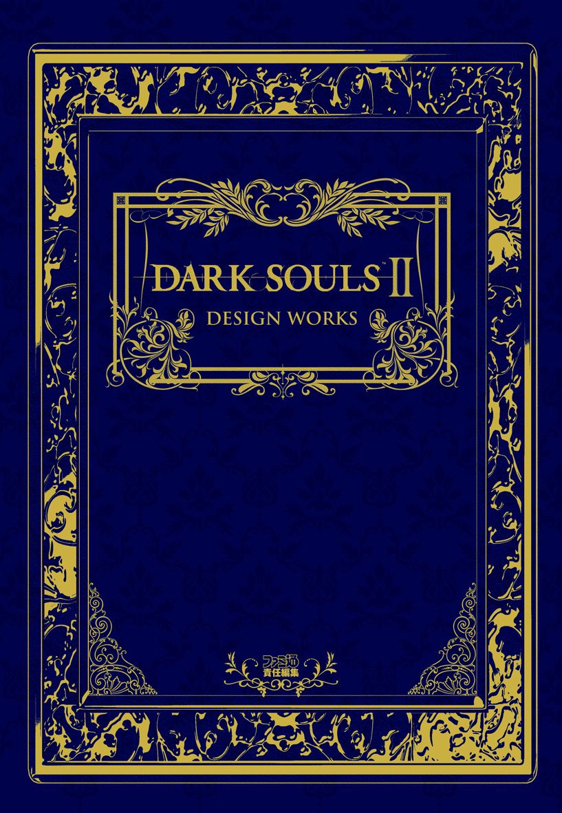 DARK SOULS II DESIGN WORKS (ファミ通の攻略本)