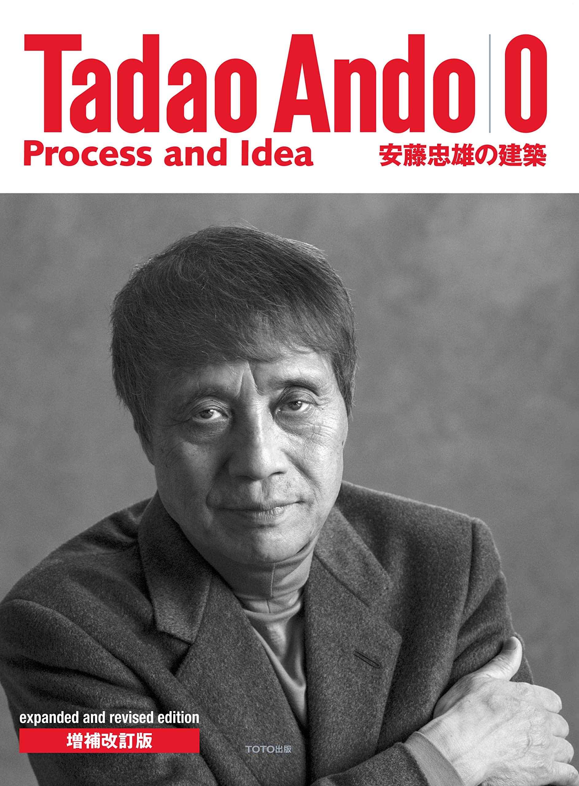 Tadao Ando 0 - Process & Idea (revised And Enlarged Edition)